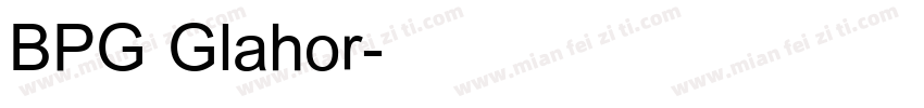 BPG Glahor字体转换
